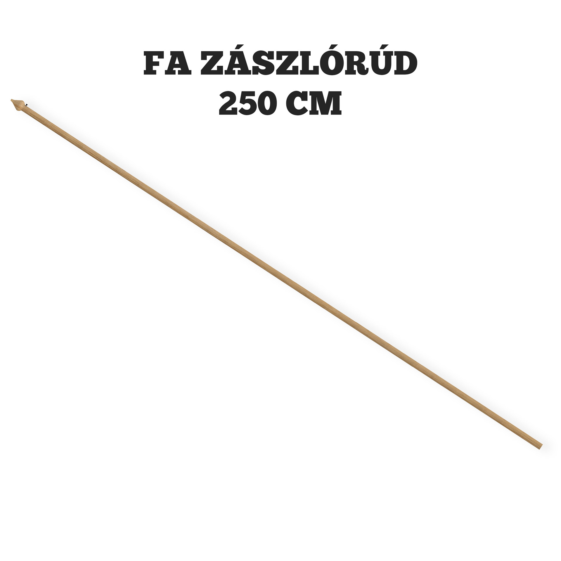 Zászlórúd - fa - 250 cm
